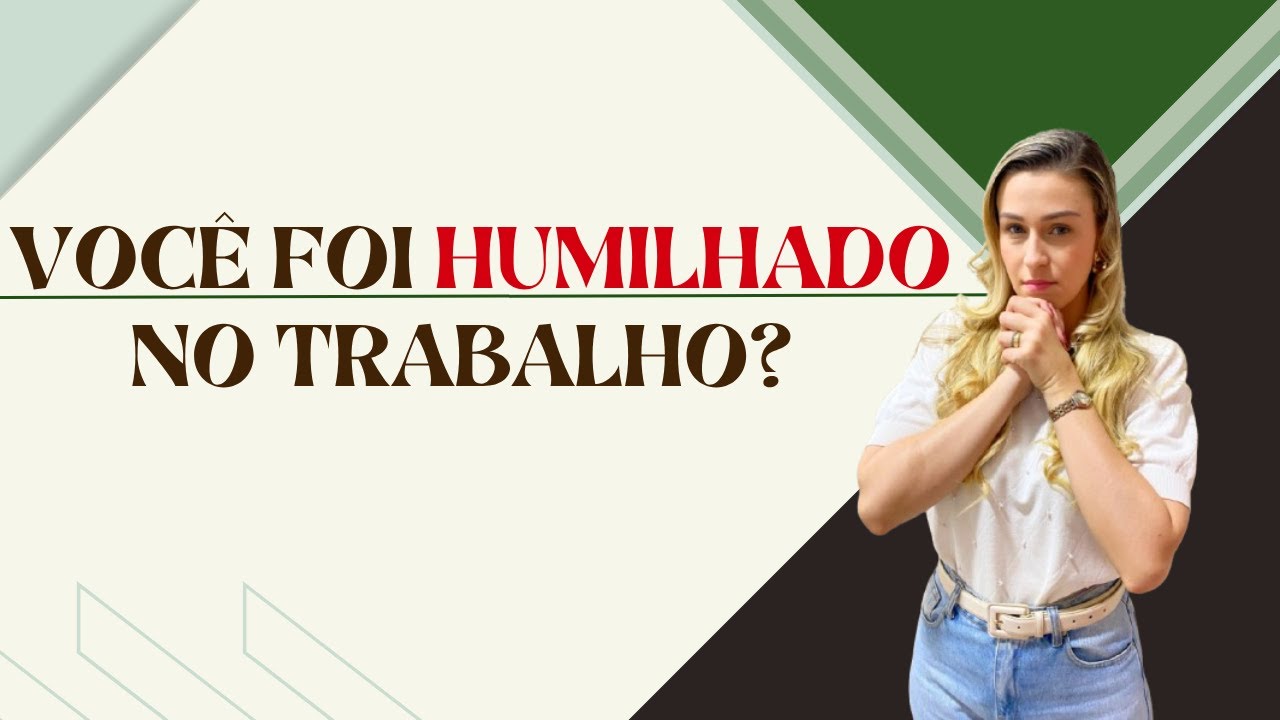 HUMILHAÇÃO NO TRABALHO? Saiba Como Processar e Pedir Indenização por Dano Moral
