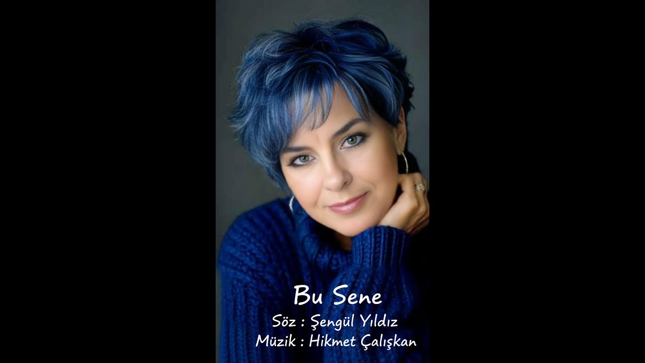 Bu Sene (Türkü) - Söz : Şengül Yıldız - Müzik : Hikmet Çalışkan - Aranje : Mert Çalışkan