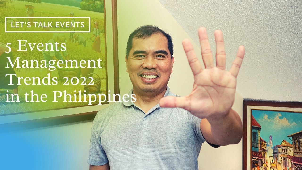 Events Management Trends 2022 in the Philippines (Tagalog)