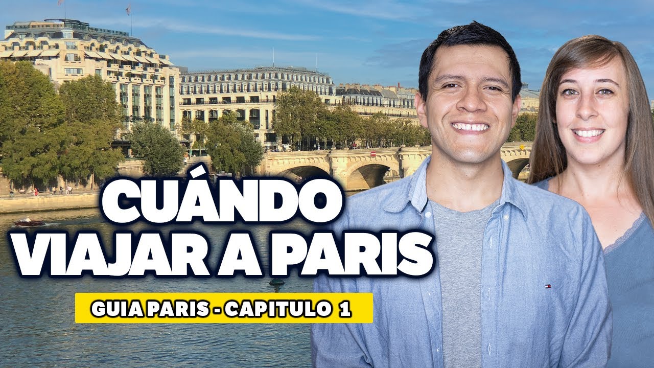 ¿Cuál es el mejor mes para viajar a París? Temporada baja/alta - Guía viaje a París 01