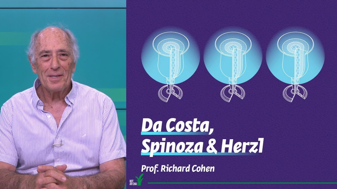 Da Costa, Spinoza & Herzl |  The Artistic Revolution in Modern Jewish History | Prof. Richard Cohen