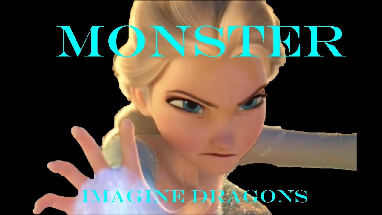 Monster - Imagine Dragons/Frozen Music Video