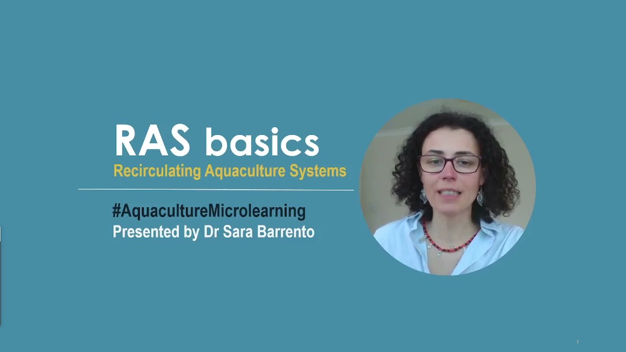 Introduction to Recirculating Aquaculture Systems - episode 1