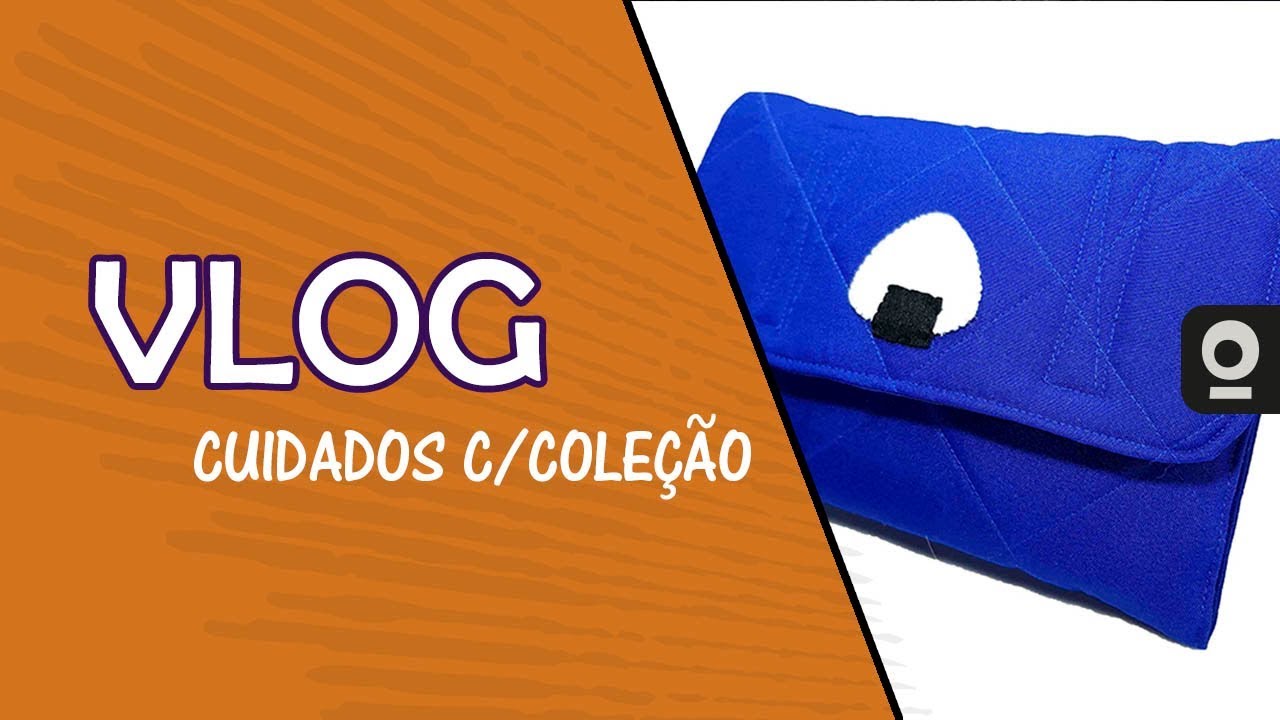 [ VLOG ] - Como cuidar da coleção
