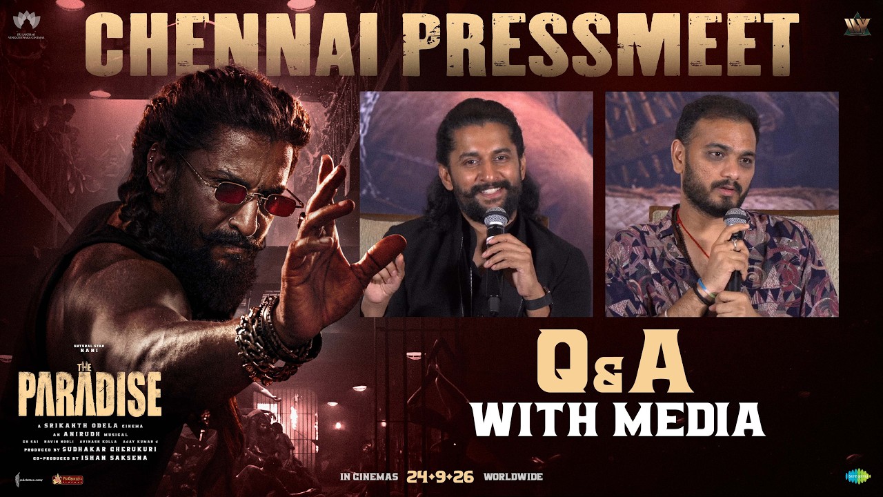 The Paradise Team Q&A Session at Chennai Press Meet | Nani | Srikanth Odela | Anirudh Ravichander