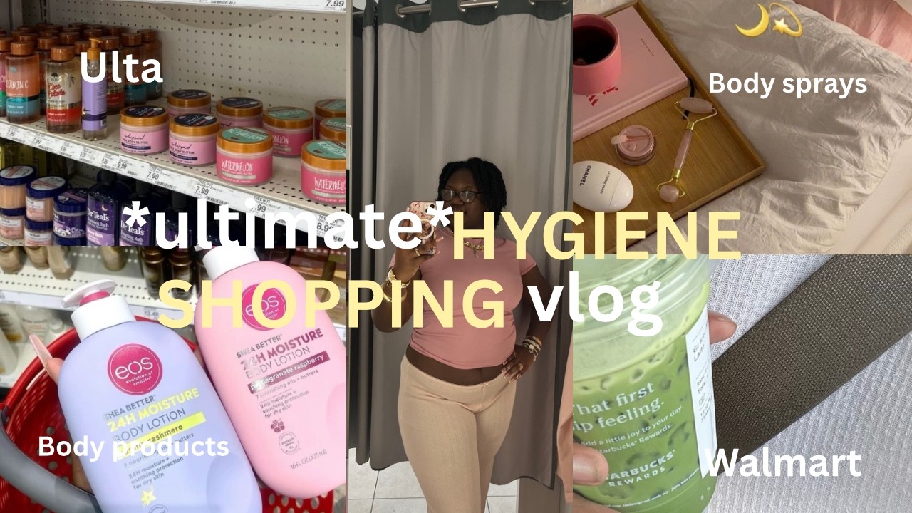 The ULTIMATE Hygiene Shopping Vlog | Ulta + Walmart + body products| Zyaire young