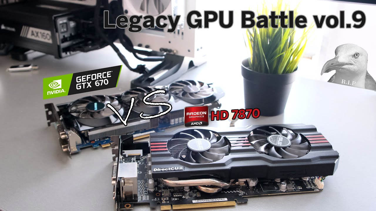 GeForce GTX 670 vs Radeon HD 7870 - Legacy GPU Battle vol.9