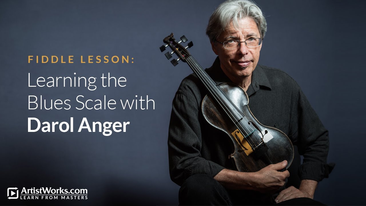 Fiddle Lesson: Learning the Blues Scale with Darol Anger || ArtistWorks