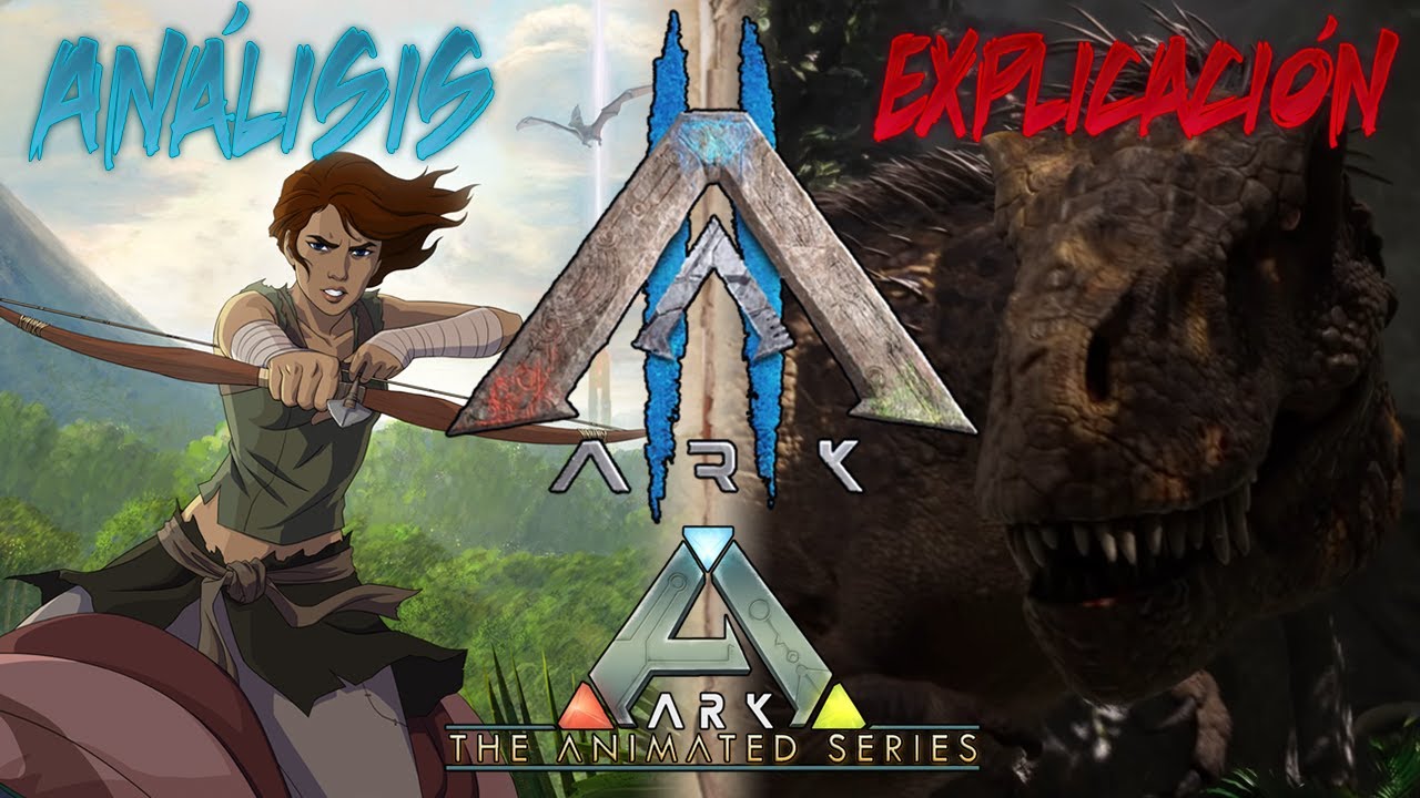 ARK 2 y ARK: The Animated series | Todo sobre La nueva entrega de ARK y su serie animada | HyperSGYT