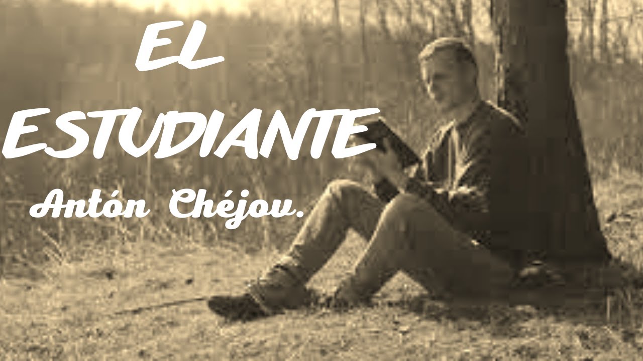 📘 EL ESTUDIANTE - Antón Chéjov (audiolibro)