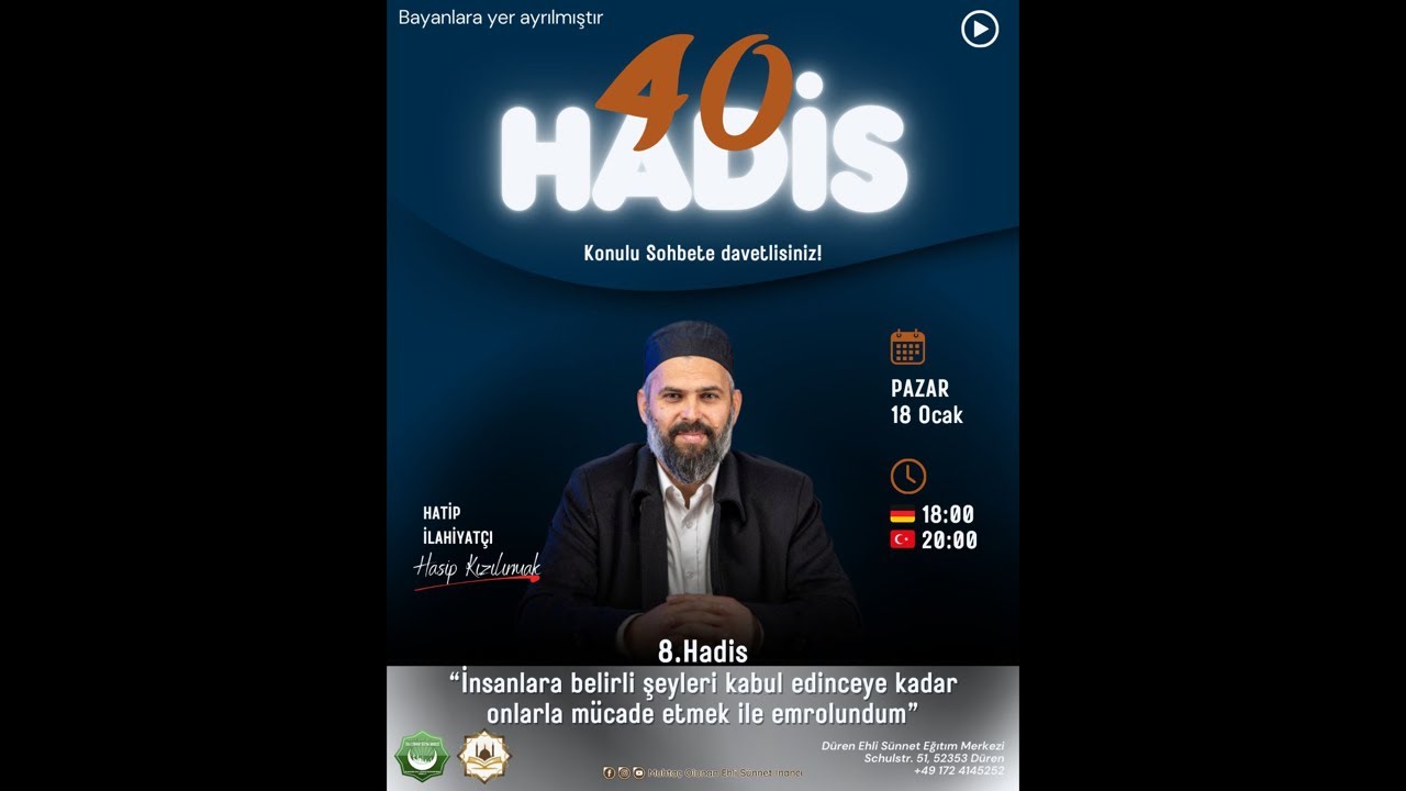 40 Hadis 8Hadis:İnsanlara belirli şeyleri kabul edinceye kadar onlarla mücadele etmek ile emrolundum