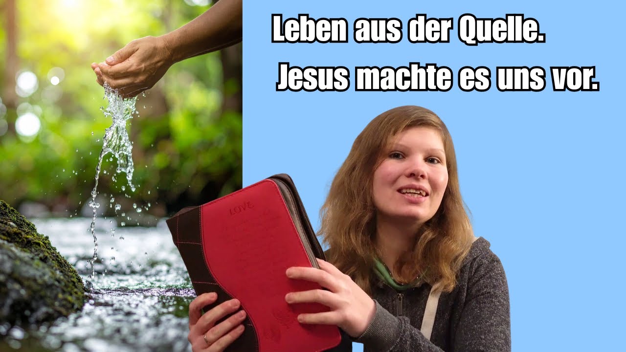 Leben aus der Quelle (so wie Jesus) - Matth&auml;us 14