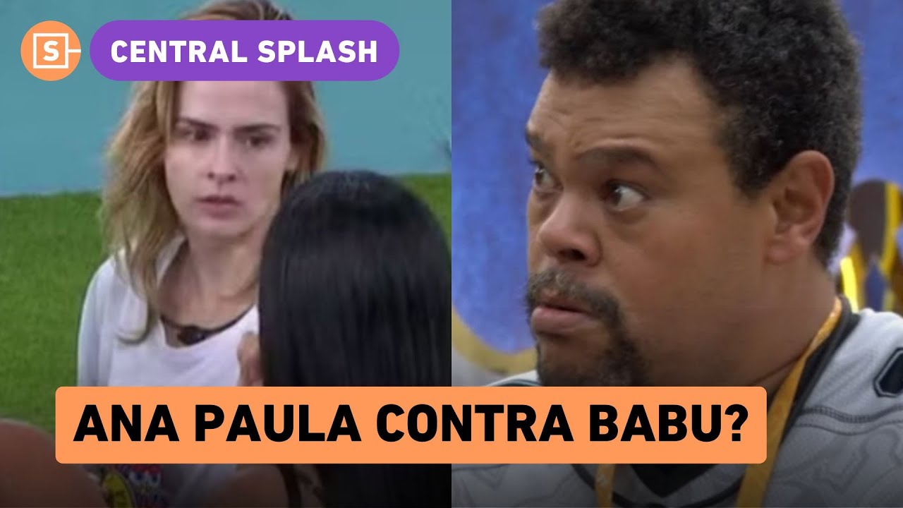 Babu Santana diz que Ana Paula tentou desestabilizá-lo no BBB 26: 'deixa ela quieta, ela é forte'