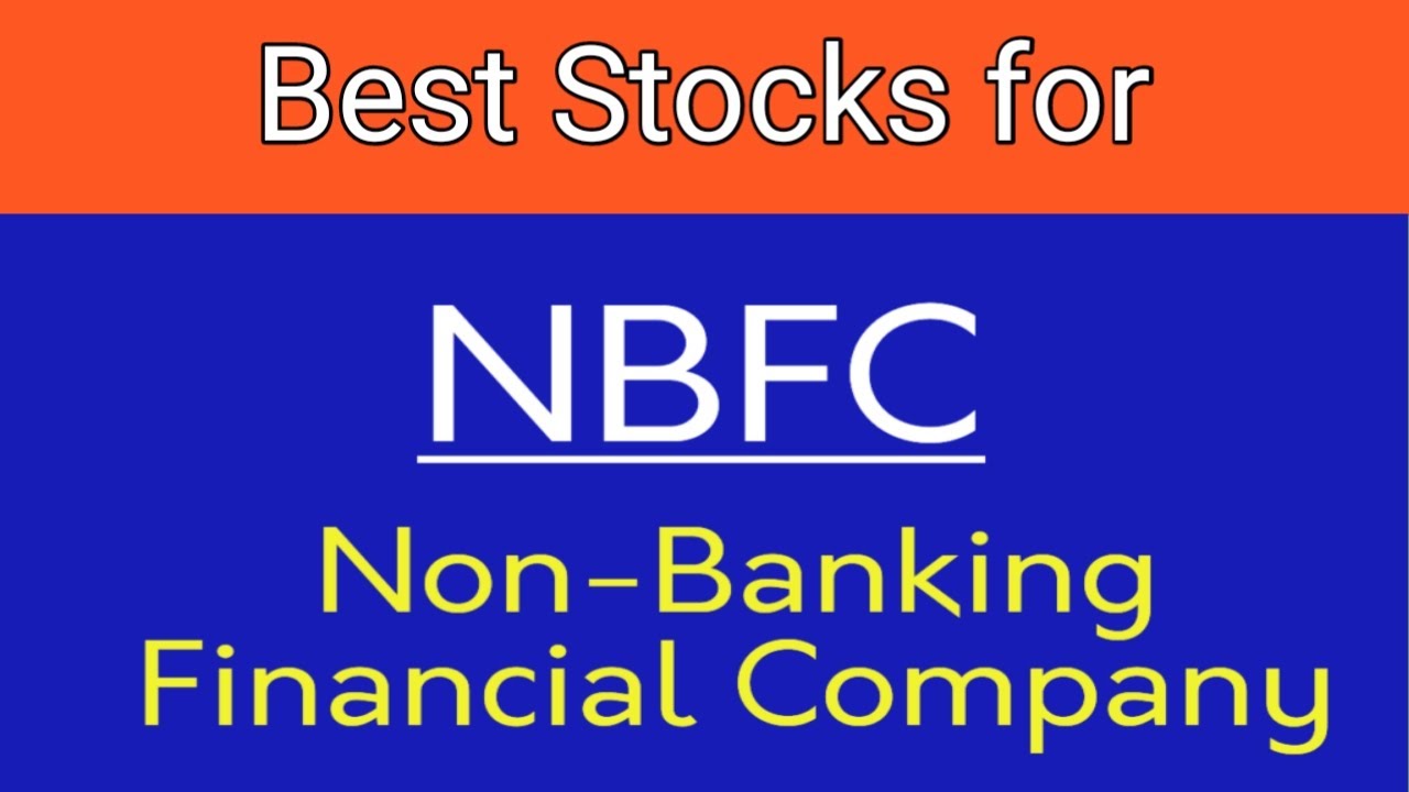 NBFC Sector best and Top two Stocks for Long term Investments