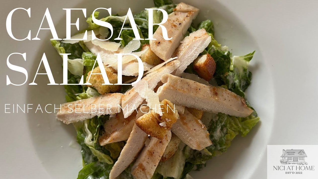 Caesar Salad Rezept - Schmeckt wie im Restaurant - Salat mit Hühnchen
