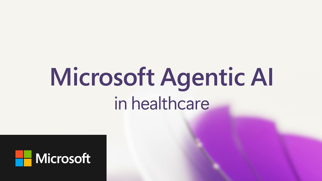 Microsoft Agentic AI in healthcare