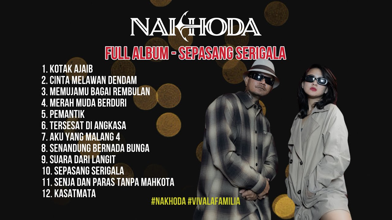 NAKHODA - FULL ALBUM Sepasang Serigala (Official)