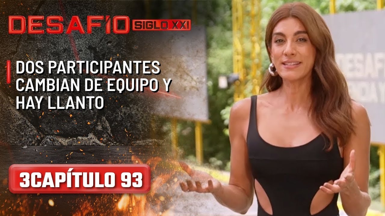 Dos participantes cambian de equipo y hay llanto - Cap&iacute;tulo 93 | Desaf&iacute;o del Siglo