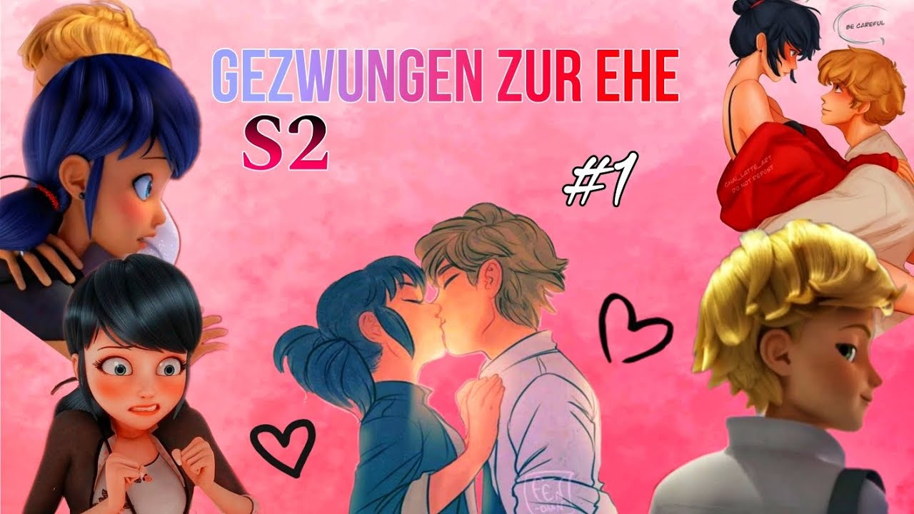 Gezwungen zur Ehe S2 #1 //Miraculous LoveStory