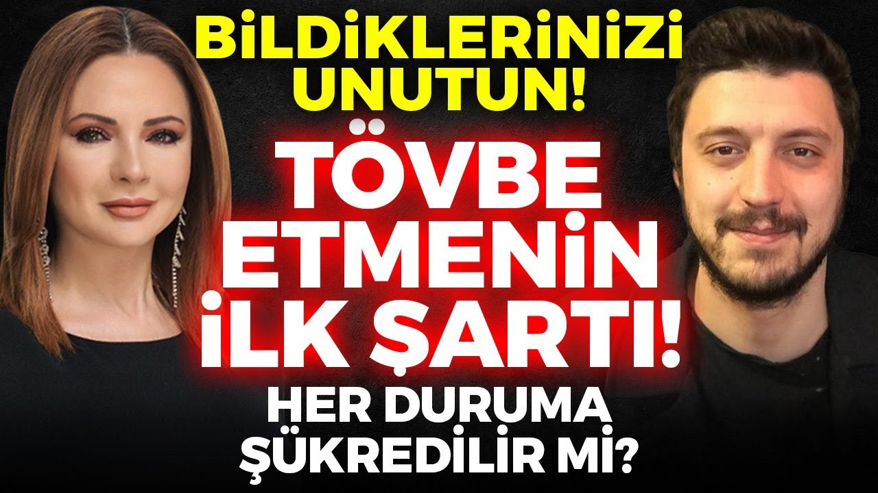 Bildiklerinizi Unutun! Tövbe Etmenin İlk Şartı! Her Duruma Şükredilir Mi? | Fatih Ergenekon