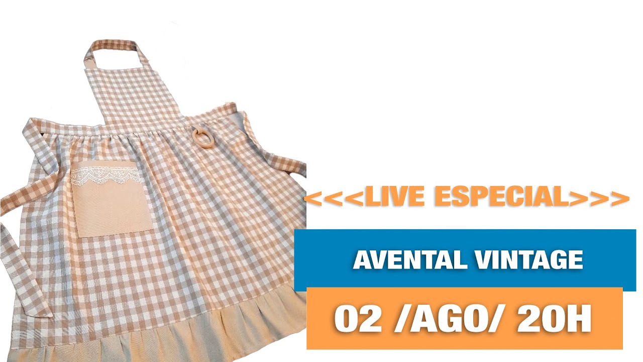 PASSO A PASSO AO VIVO - AVENTAL VINTAGE