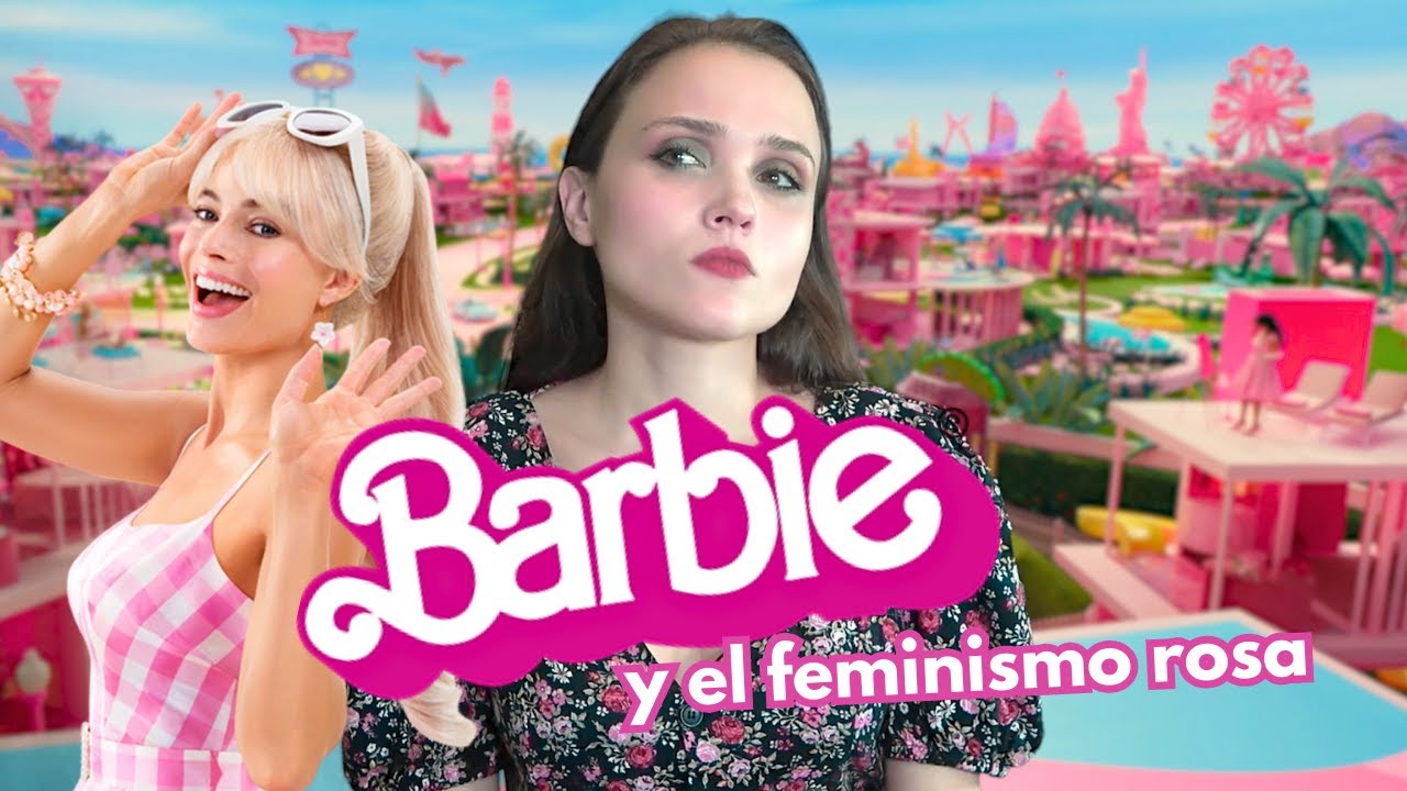 BARBIE y la ERA del FEMINISMO ROSA ♀💄 | Ayme Rom&aacute;n