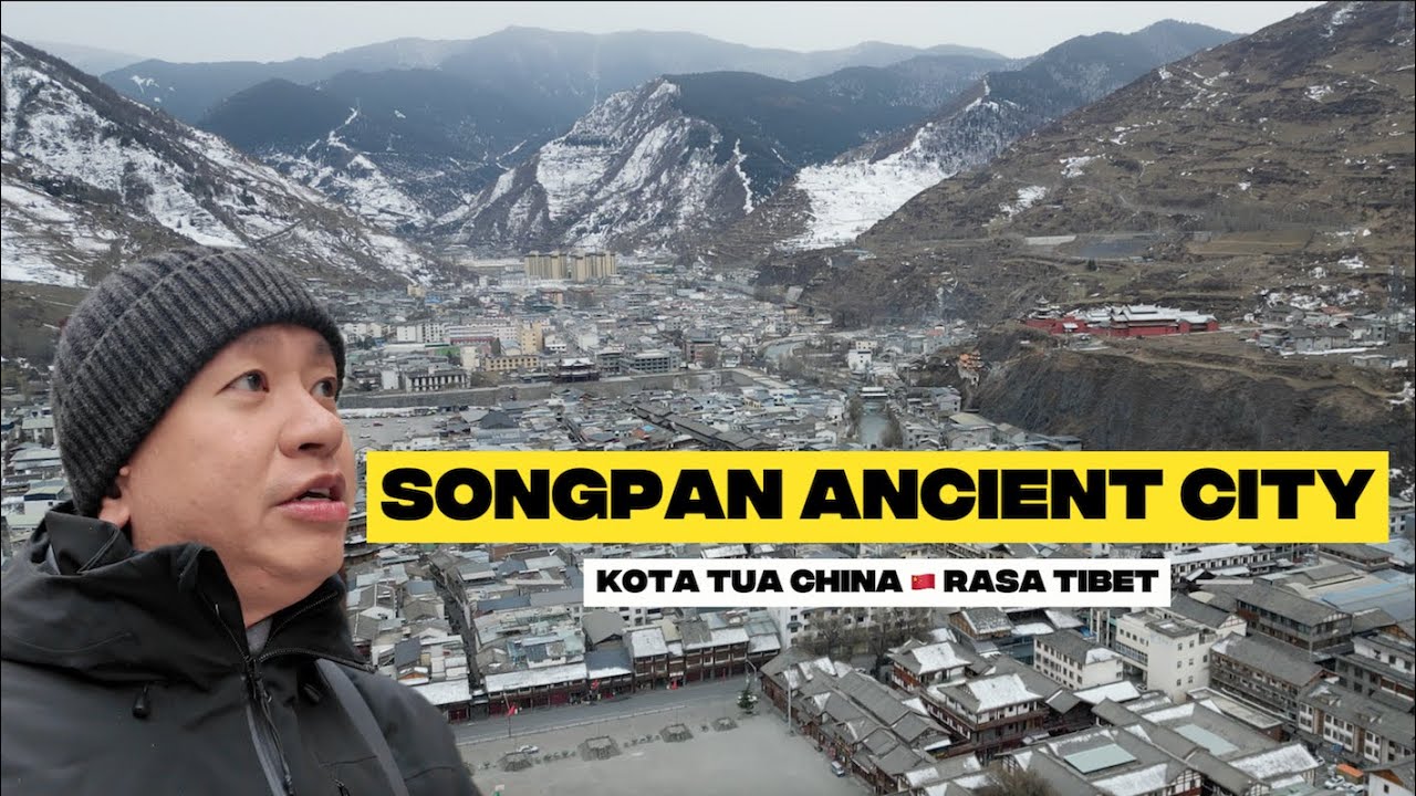 Songpan Ancient City Kota Tua China 🇨🇳 Rasa Tibet