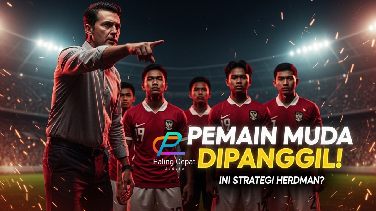 TERUNGKAP! Ini Alasan Herdman Panggil Banyak Pemain Muda – Racikan Skuad Baru untuk FIFA Series