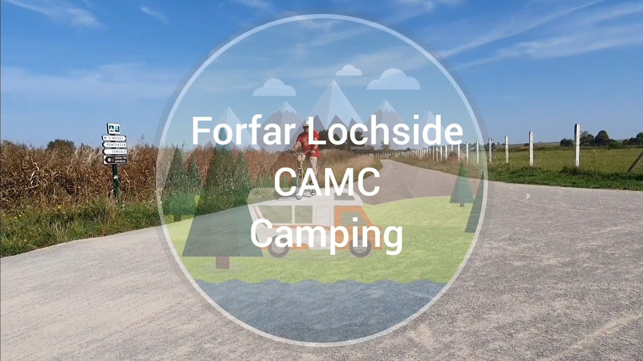Forfar Lochside CAMC  camping Scotland 🏴󠁧󠁢󠁳󠁣󠁴󠁿
