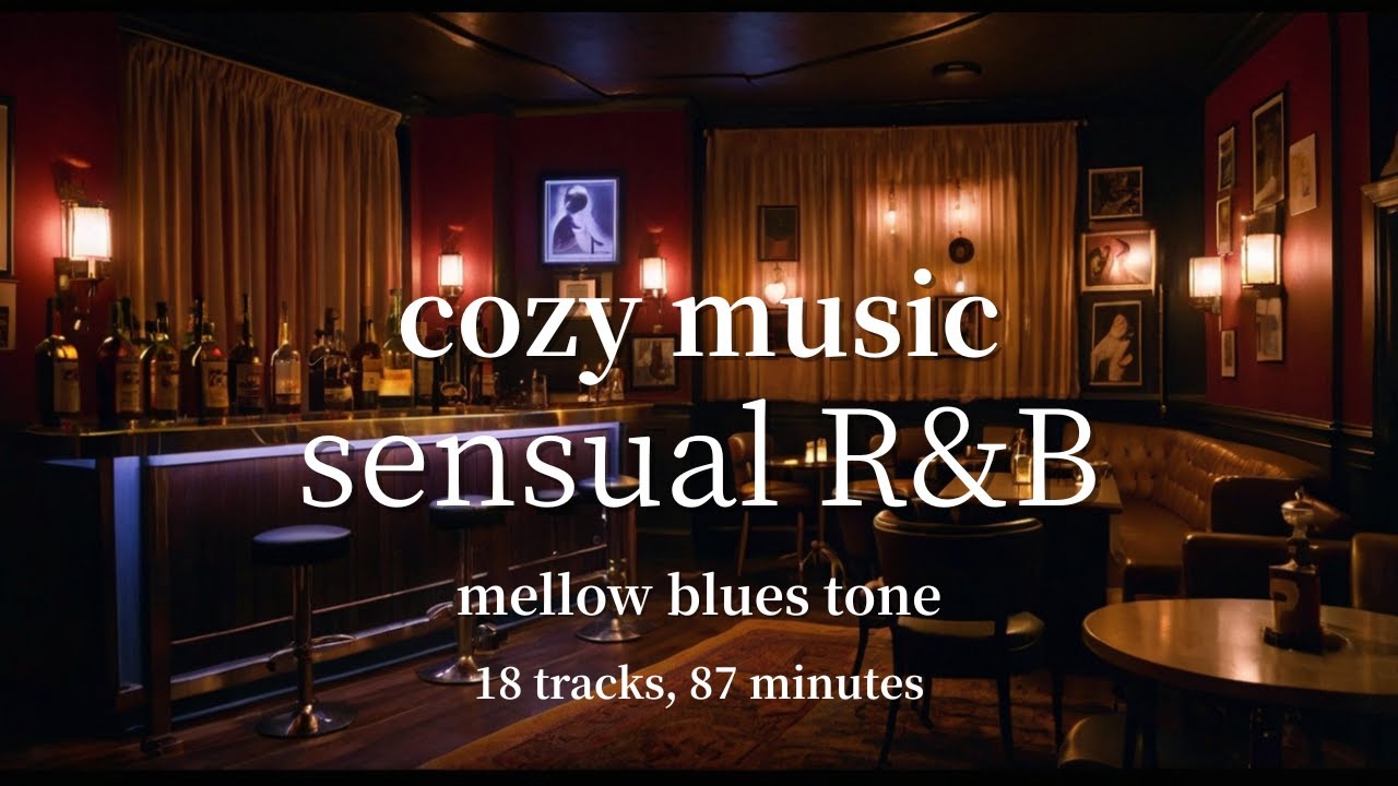 【BGM】 Mellow blues-toned R&B. Music you'll want to relax and listen to on a grown-up night.