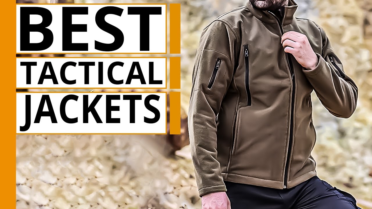 5 Best Tactical Jackets You Must See