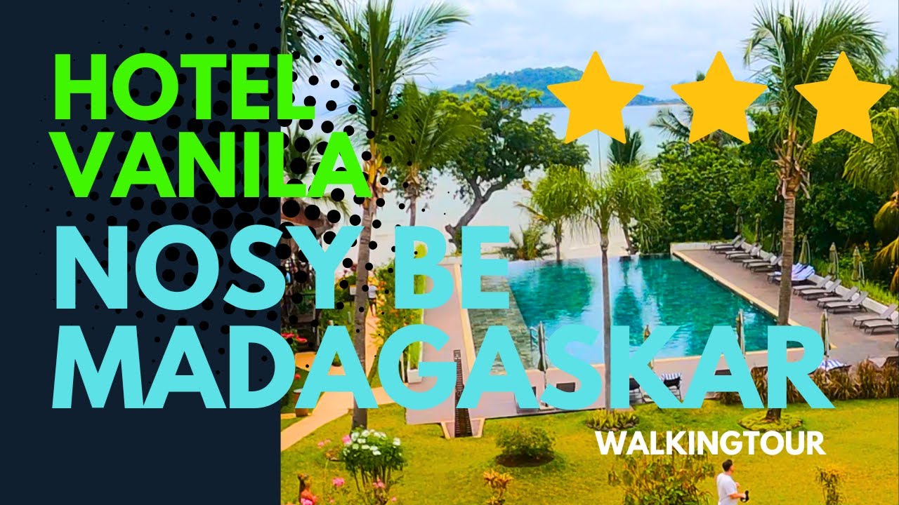 Hotel Vanila Nosy Be walkingtour Madagaskar 4K