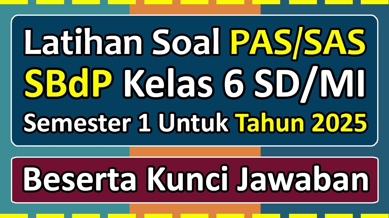 PAS/SAS SBDP Practice Questions for Grade 6 Elementary School/Islamic Elementary School Semester ...