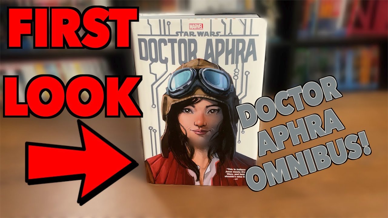 Star Wars: Doctor Aphra Omnibus Overview!