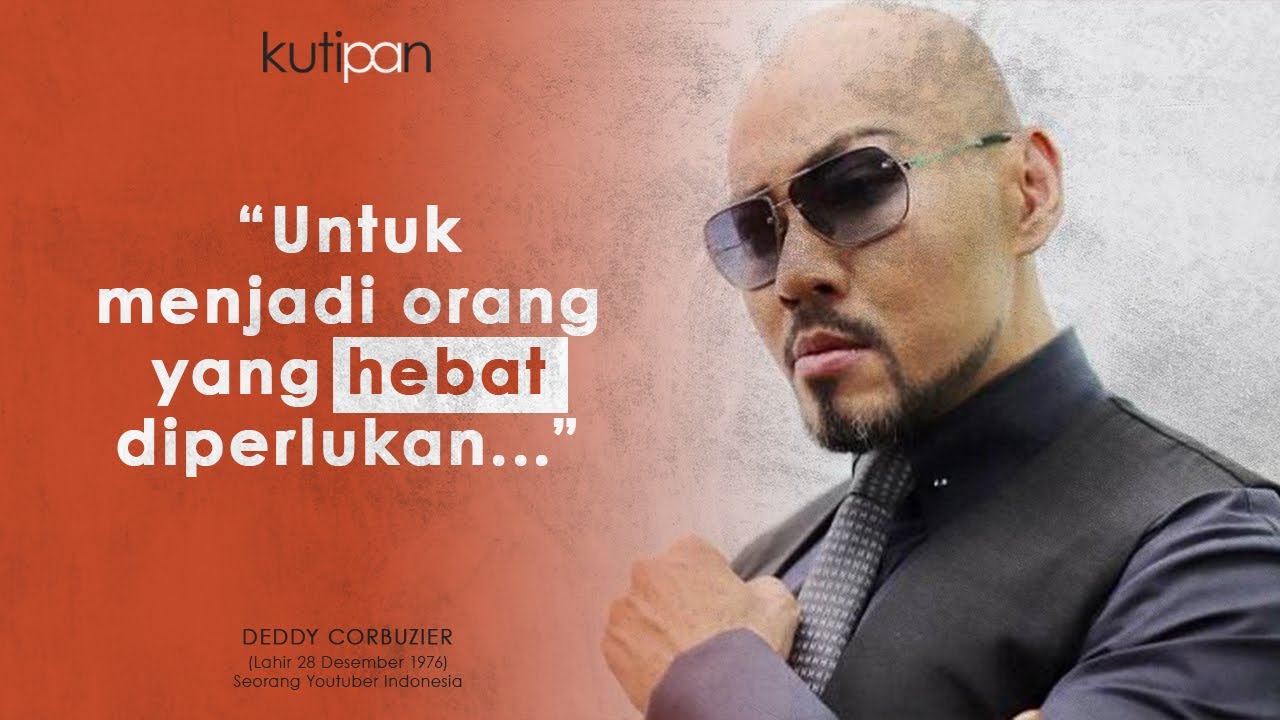 Kutipan Bijak Deddy Corbuzier Penuh Motivasi Dan Menginspirasi