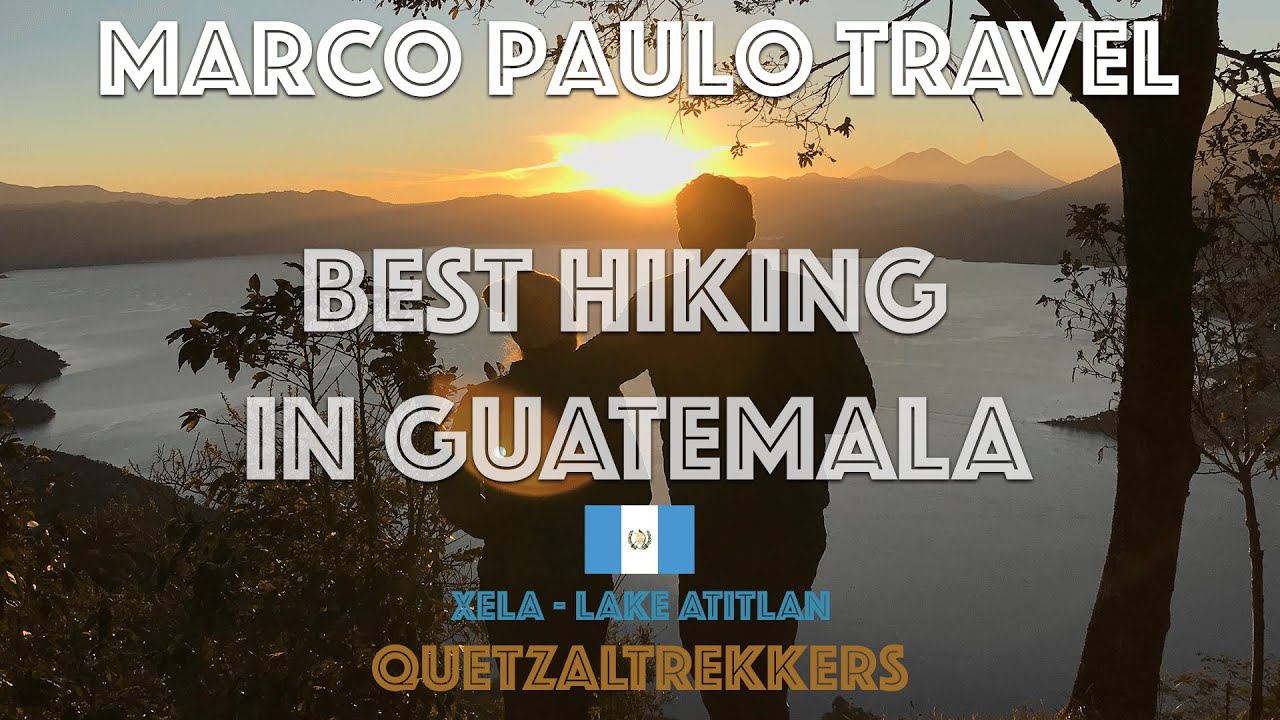 Best Places to Hike in Guatemala | Quetzaltrekkers 3 Day Trek