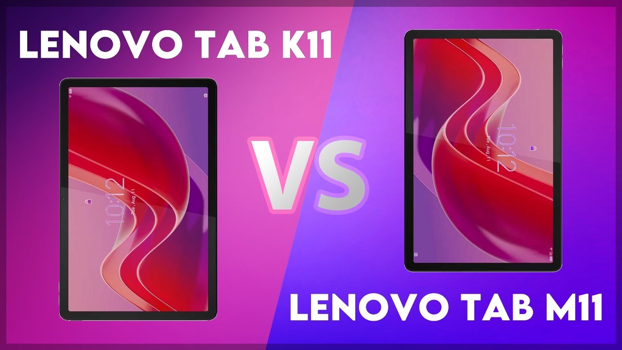 Lenovo Tab K11 vs Lenovo Tab M11 Technical Comparison