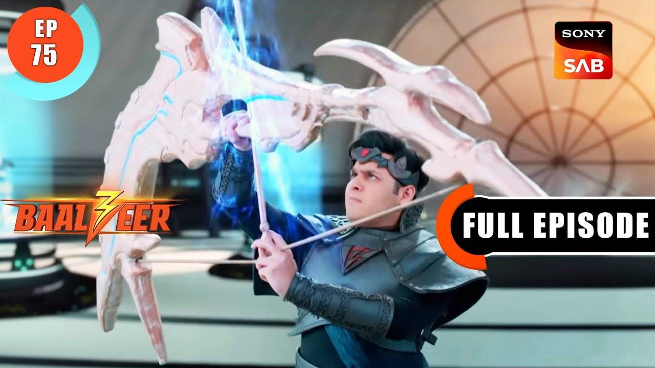 Anant Astra | Baalveer S3 | Ep 75 | Full Episode | 7 Aug 2023