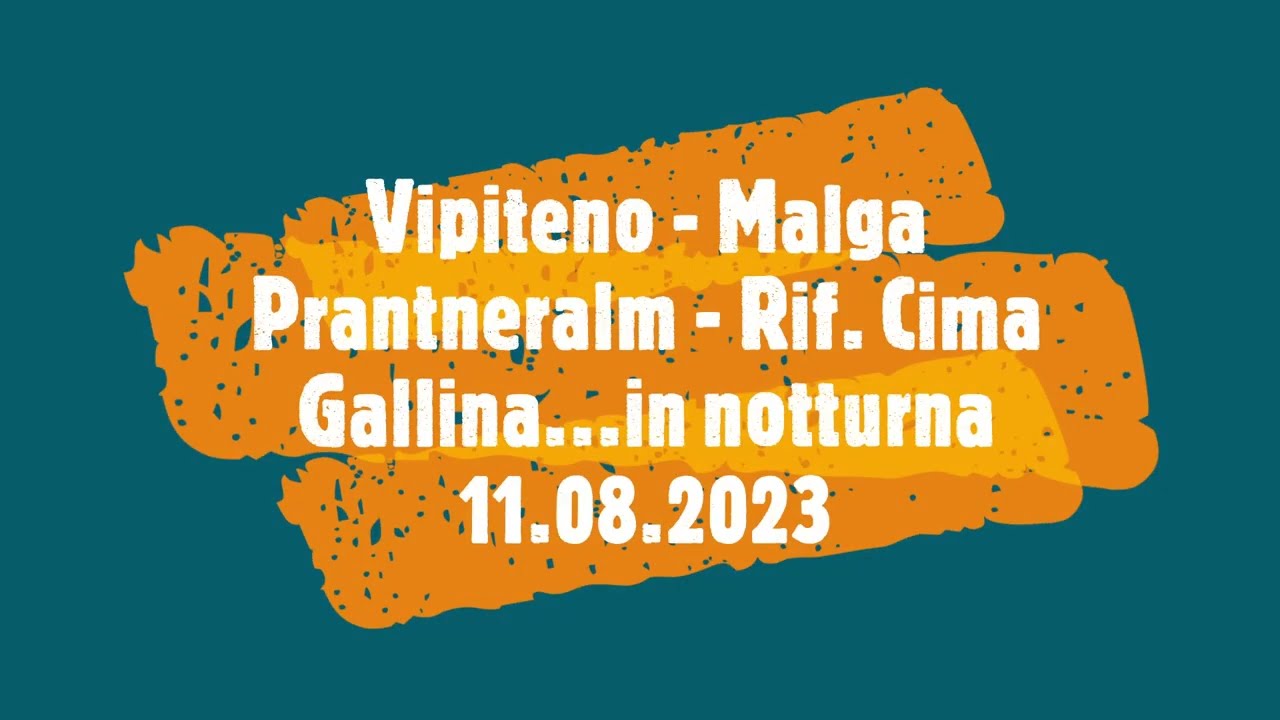 Vipiteno - Malga Prantneralm - Rif. Cima Gallina...in notturna!! - E-Mtb - 11.08.2023