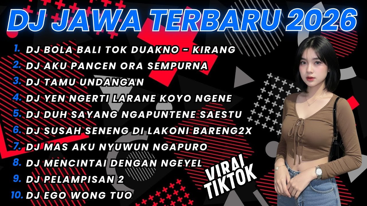 DJ JAWA FULL ALBUM FULL BASS TERBARU 2026 DJ TIKTOK JEDAG JEDUG