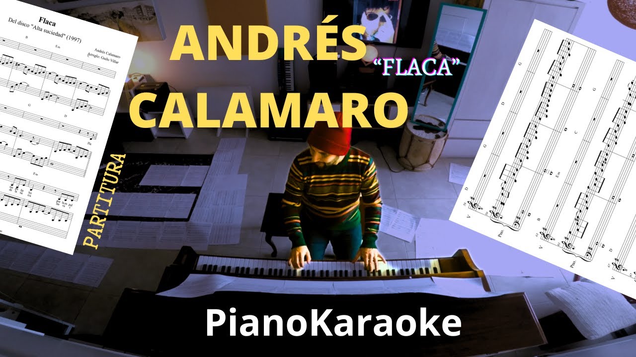 Andrés Calamaro - Flaca (Partitura + PianoKaraoke)