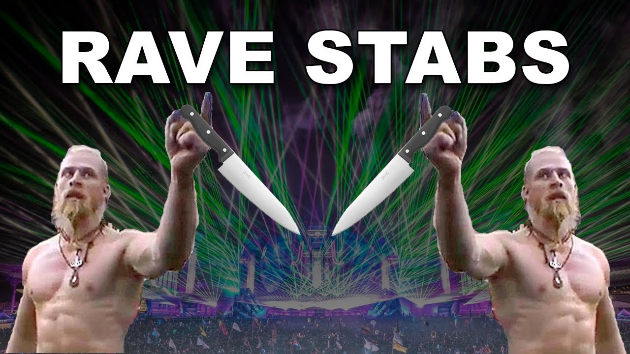 То, чего вы не знаете: RAVE STABS