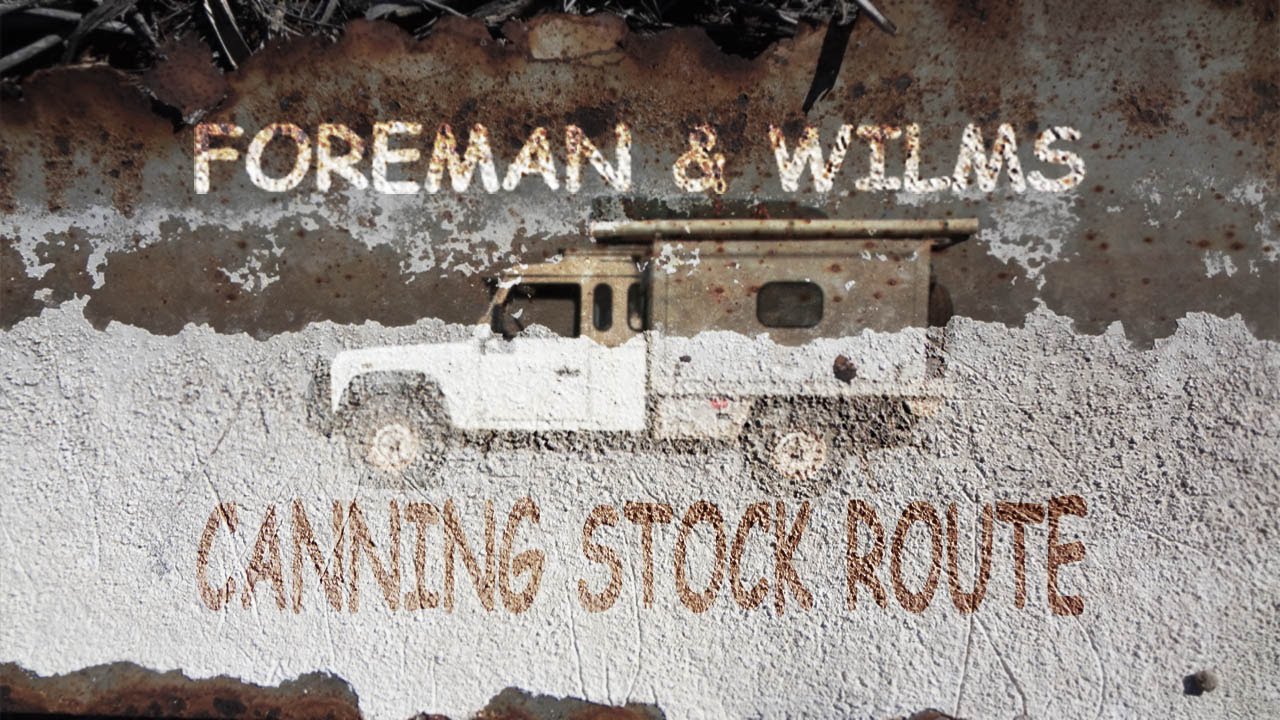 Canning stock route . Ultimate 4x4 outback adventure.