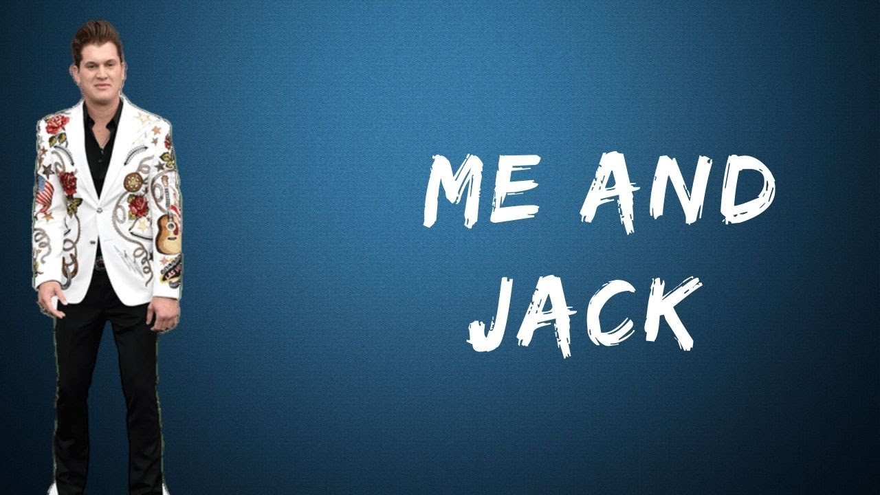 Jon Pardi -  Me and Jack (Lyrics)