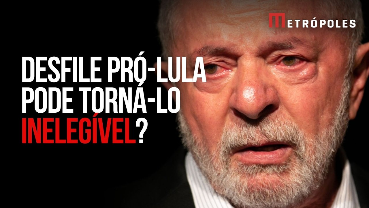 Desfile pró-Lula pode torná-lo inelegível? Advogado explica