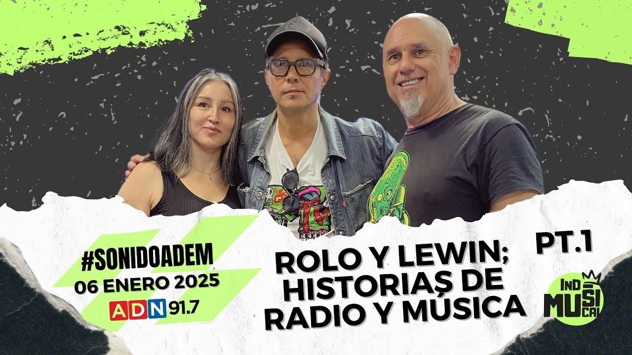 @IndustriaMusicalCL Rolo y Lewin; Historias de Radio y Música Pt.1 (#SonidoAdem 06 Ene 2025)