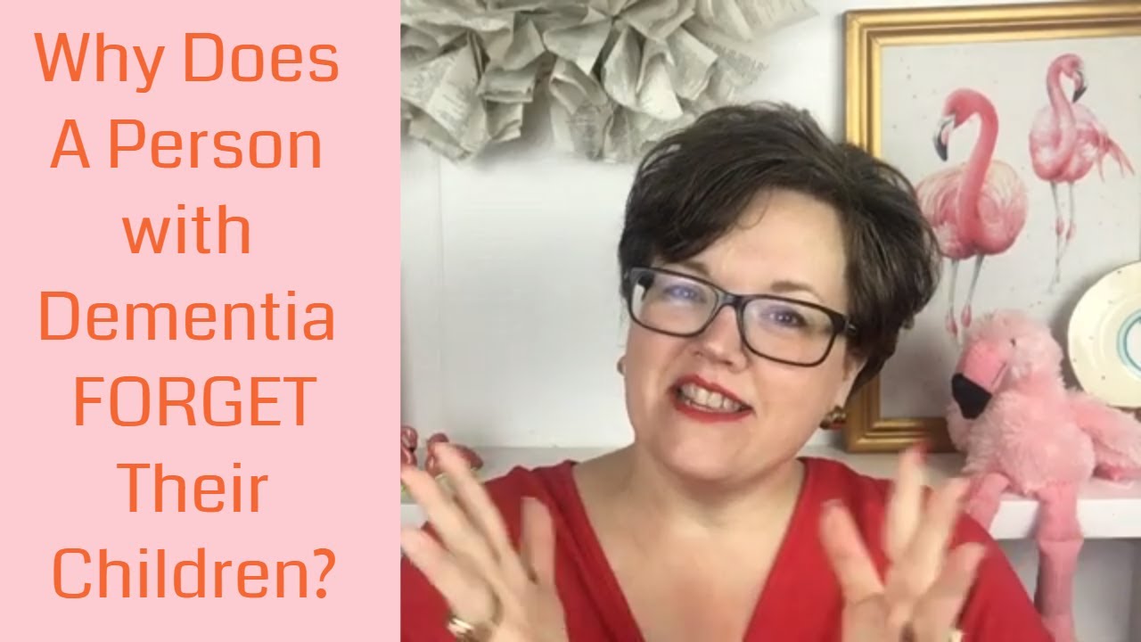 Why Does a Person w/ Dementia FORGET THEIR CHILDREN? || The 