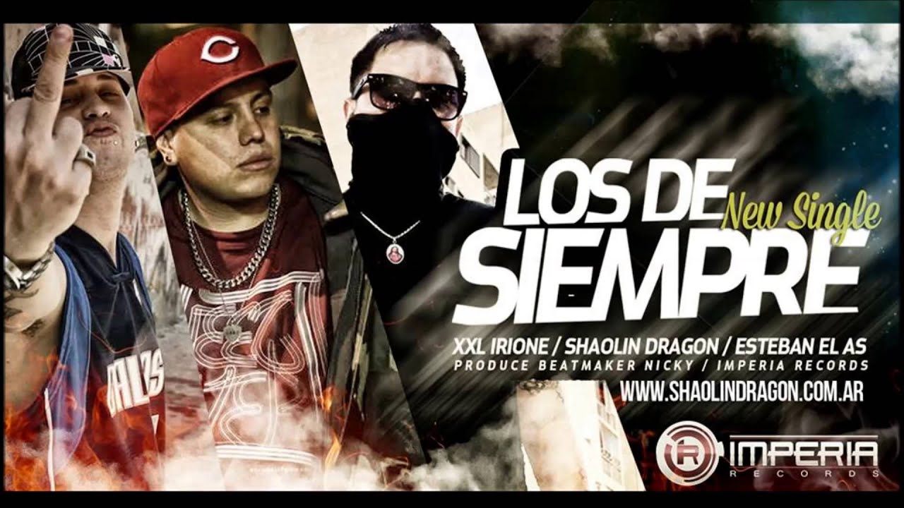 SHAOLIN DRAGON FT XXL IRIONE, ESTEBAN EL AS - LOS DE SIEMPRE