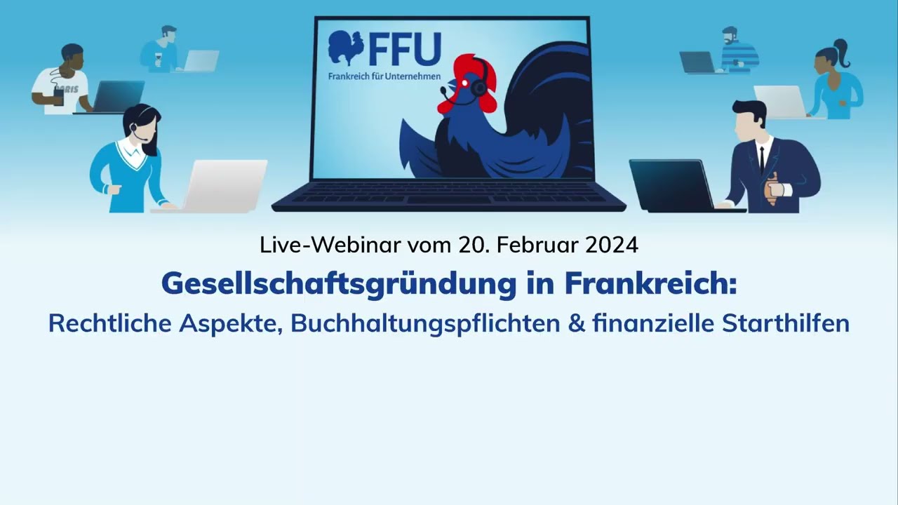Gesellschaftsgründung in Frankreich | Webinar vom 20.02.2024