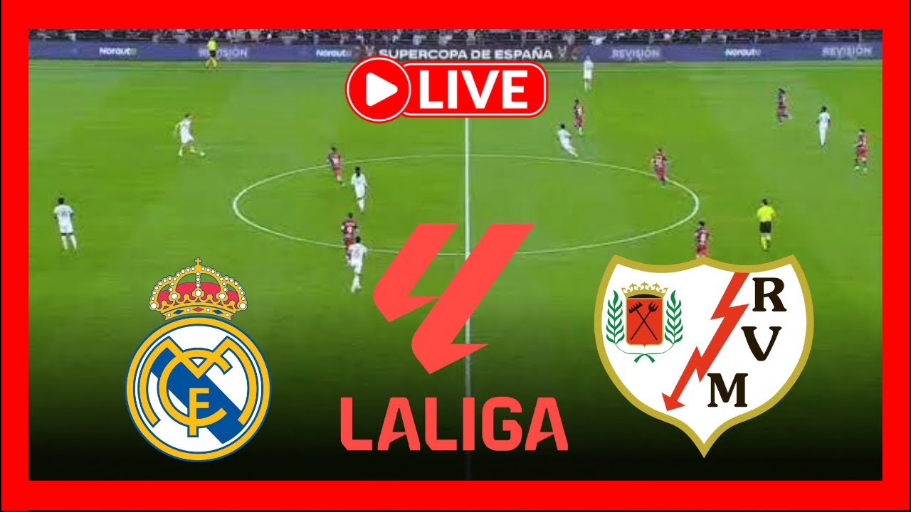 🔴Live Now! Real Madrid vs Rayo Valeccano | Laliga